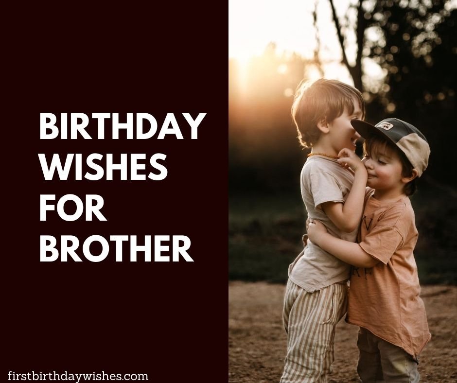Birthday Wishes For Brother