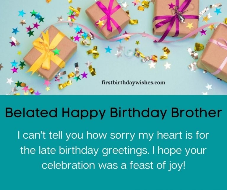 Best Belated Birthday Wishes for Brother
