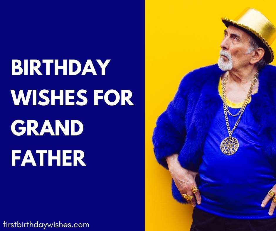 Birthday Wishes For Grandfather