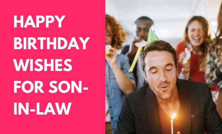 birthday wishes for son in law