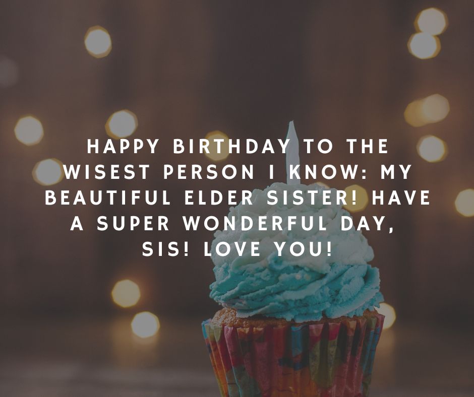 Birthday Messages for Elder Sister