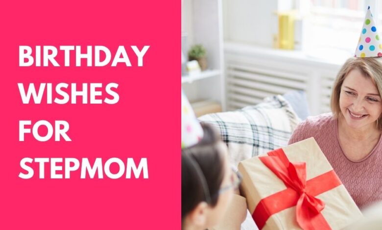 Birthday Wishes for Stepmom
