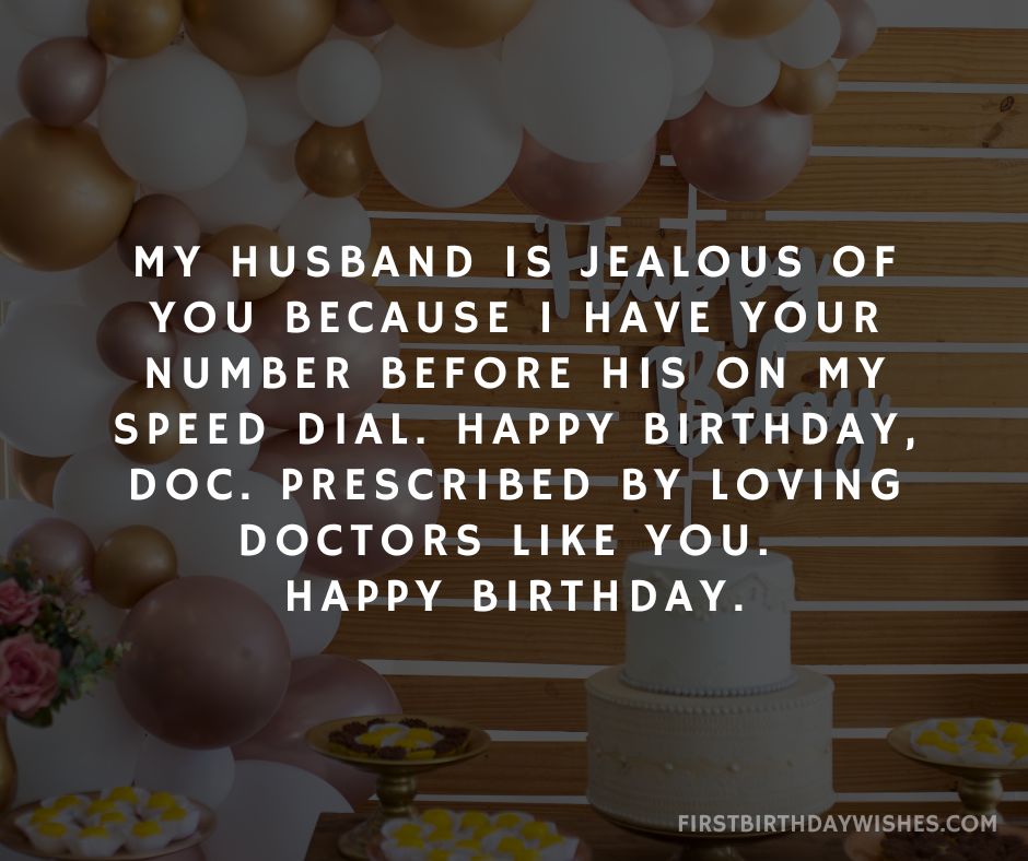 50+ Genuine Birthday Wishes for Doctors (2024)