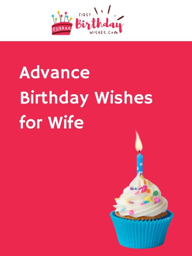 Check these 2023: Best Advance Birthday Wishes for Wife