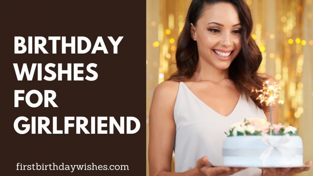 Birthday Wishes For Her Happy Birthday To My Girlfriend Birthday Wishes For Her Happy Birthday To My Girlfriend